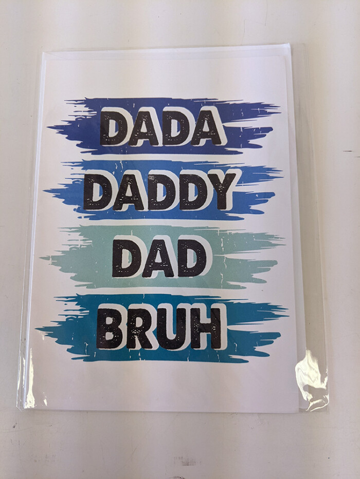 Dada, Daddy, Dad, Bruh Card