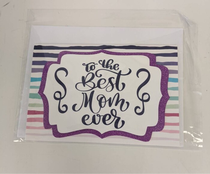 To The Best Mom Ever Card